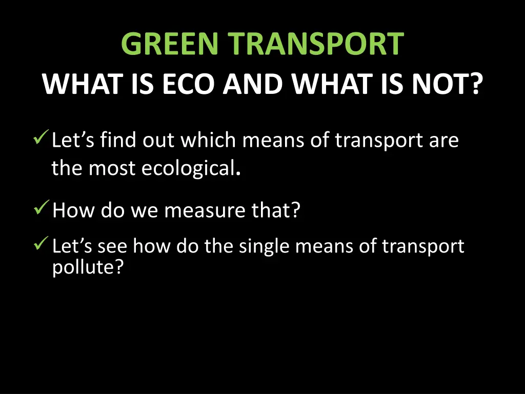 green transport what is eco and what is not