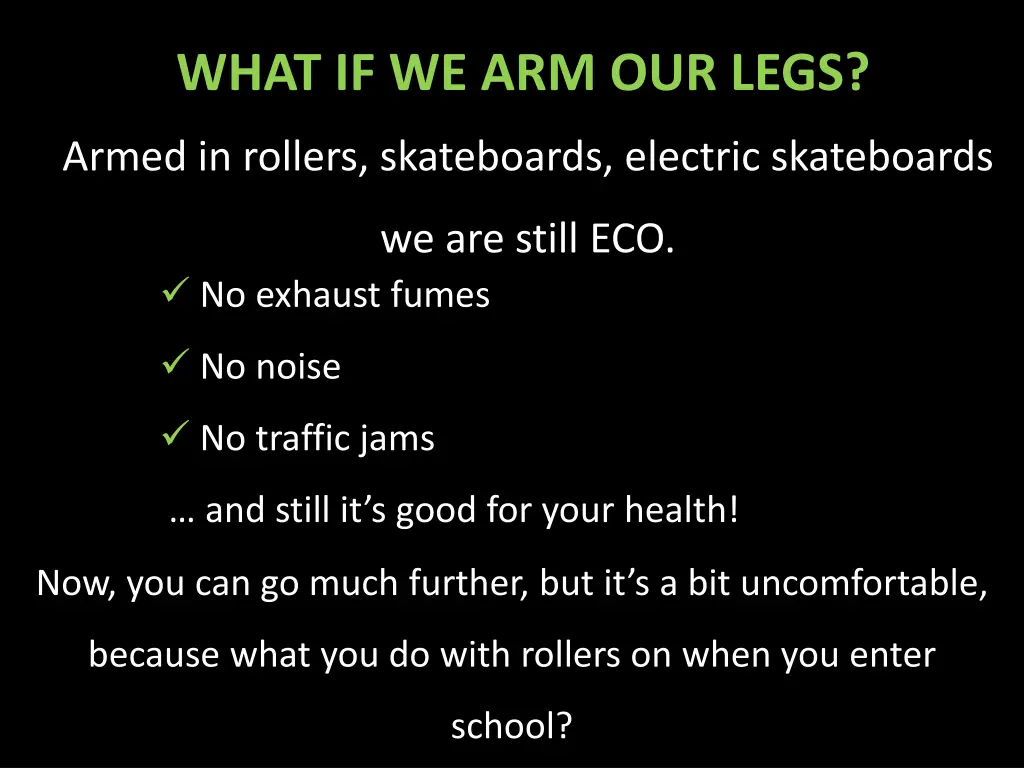 what if we arm our legs 1