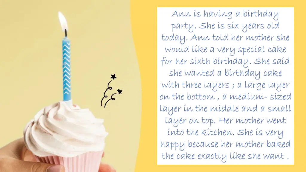 ann is having a birthday party she is six years