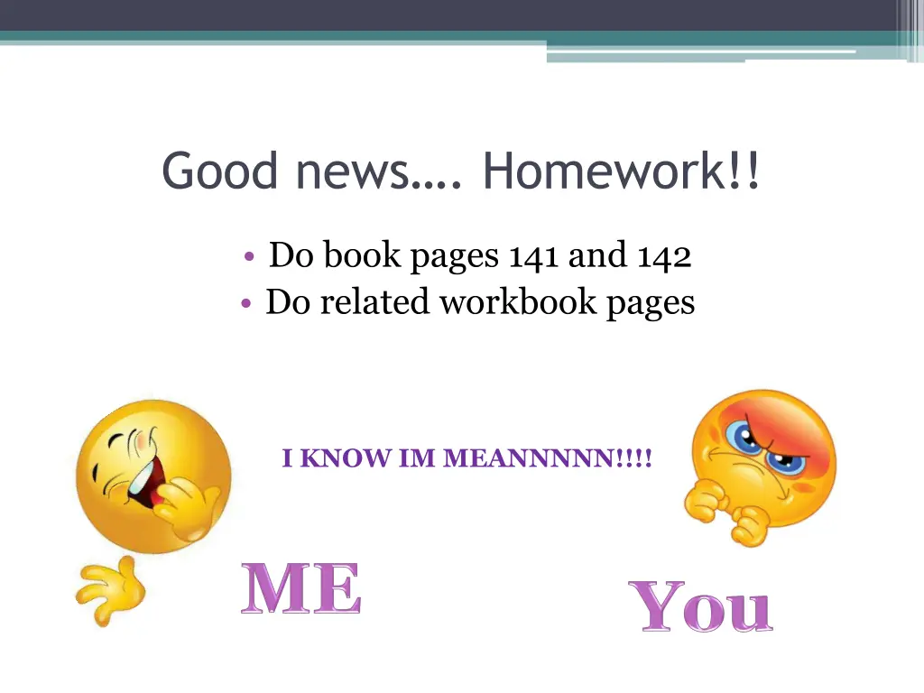 good news homework