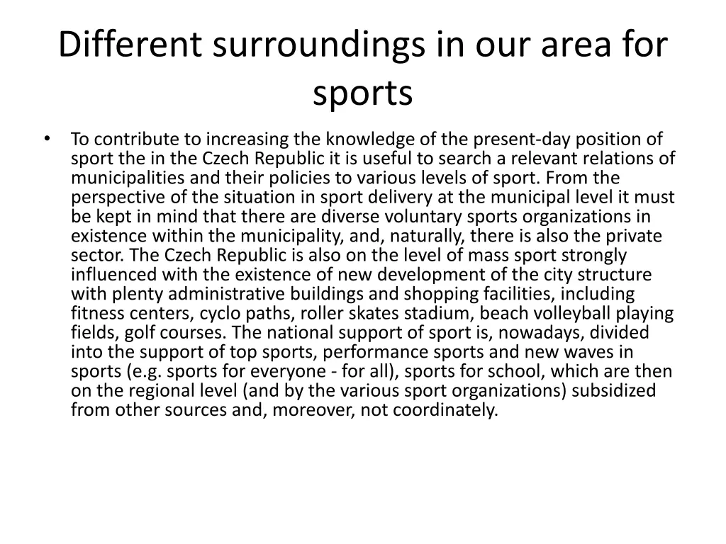 different surroundings in our area for sports