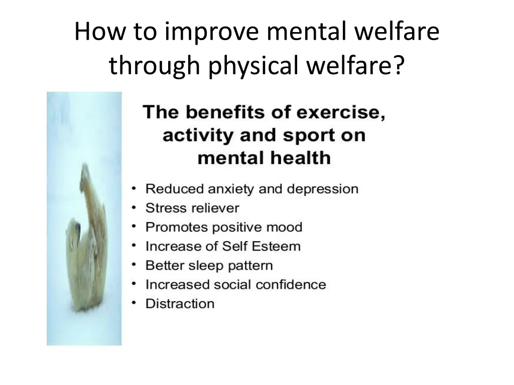 how to improve mental welfare through physical 1