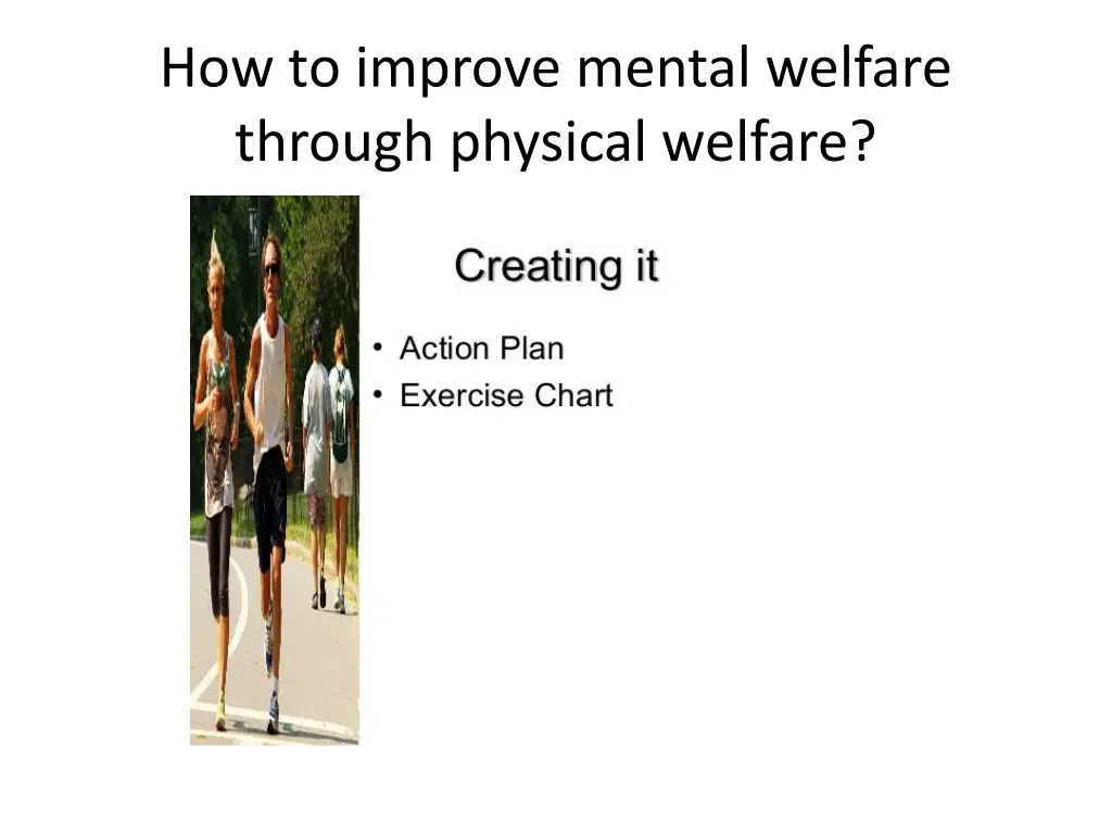 how to improve mental welfare through physical 4