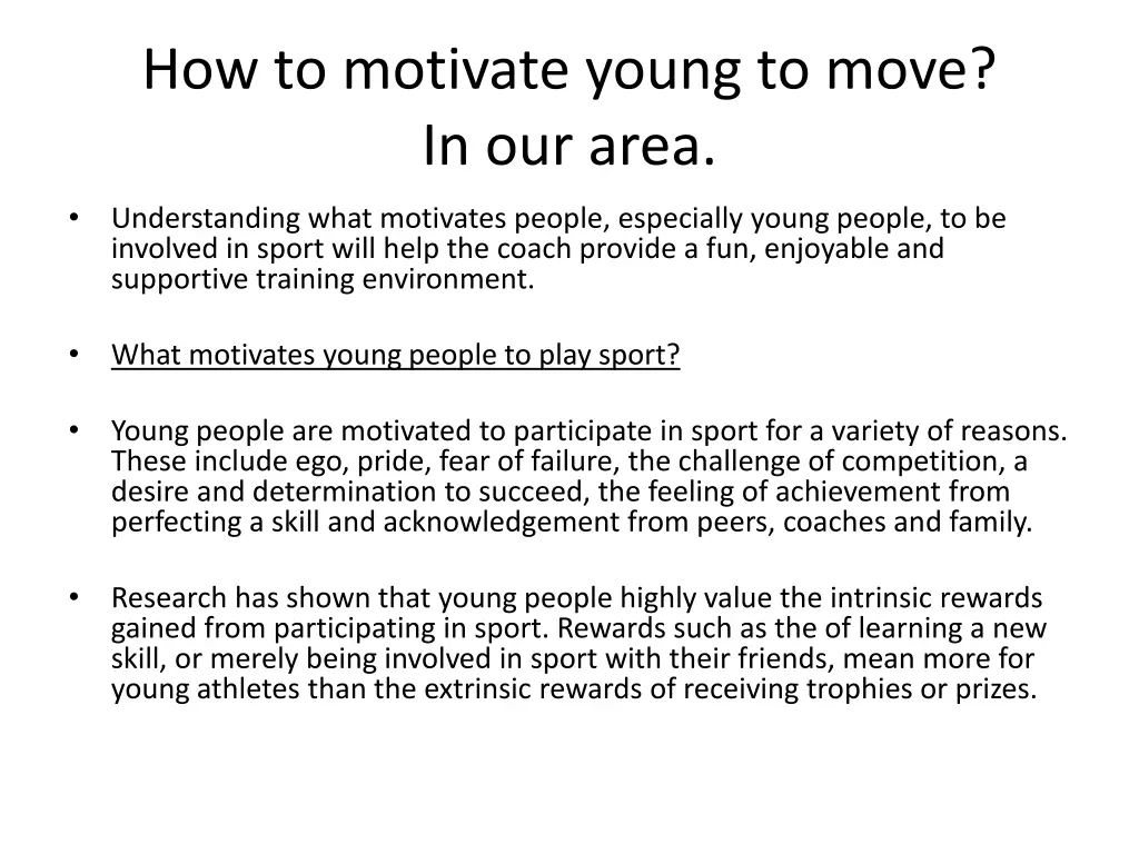 how to motivate young to move in our area