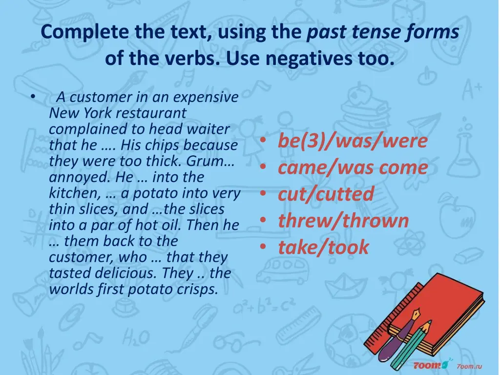 complete the text using the past tense forms 1