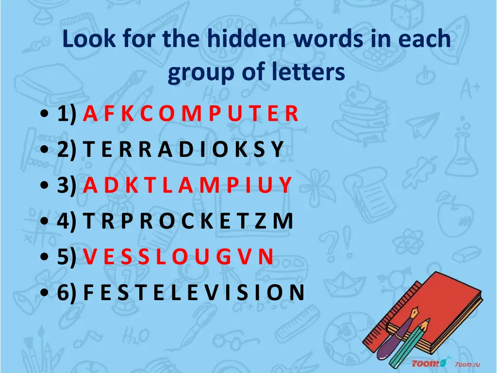 look for the hidden words in each group of letters