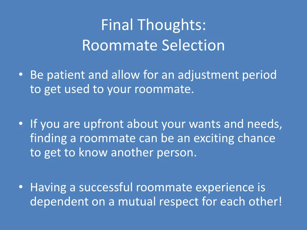 final thoughts roommate selection