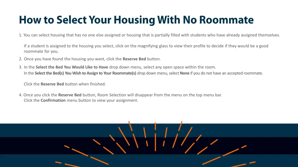 1 you can select housing that has no one else