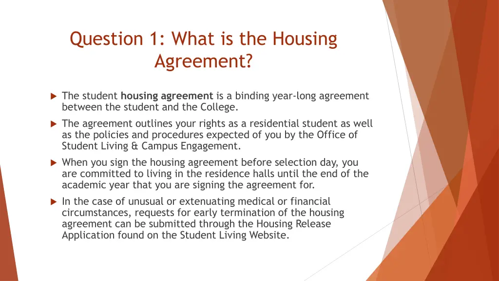 question 1 what is the housing agreement