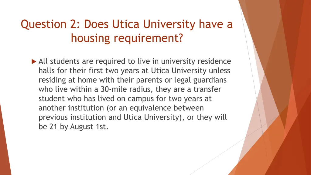 question 2 does utica university have a housing