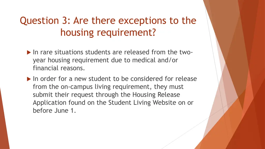 question 3 are there exceptions to the housing