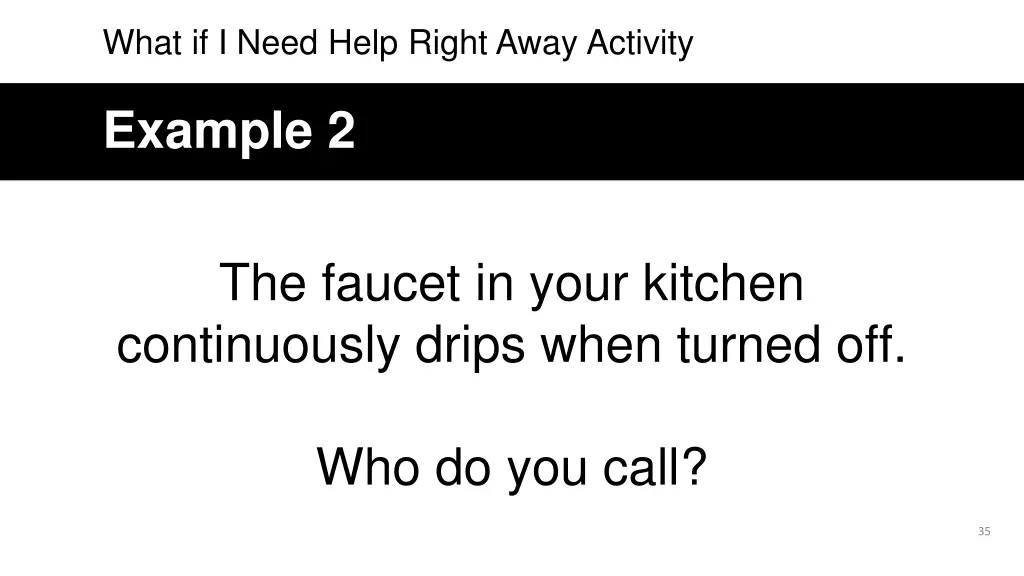 what if i need help right away activity 1