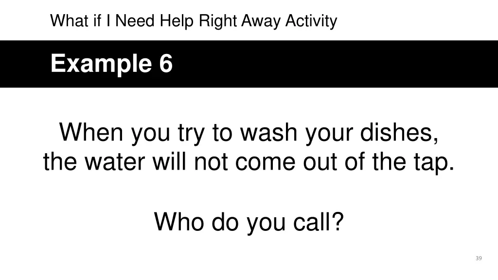 what if i need help right away activity 5