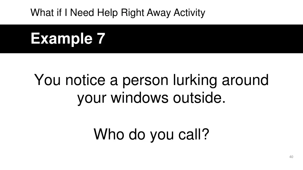 what if i need help right away activity 6