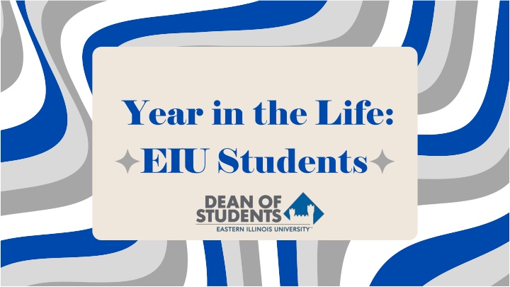 year in the life eiu students