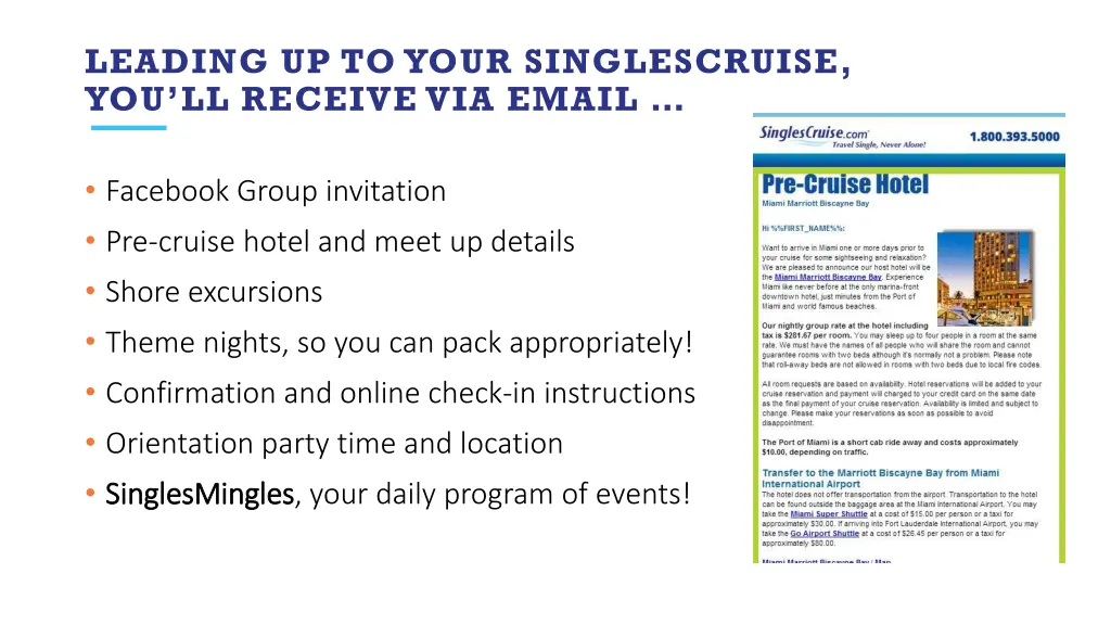 leading up to your singlescruise you ll receive