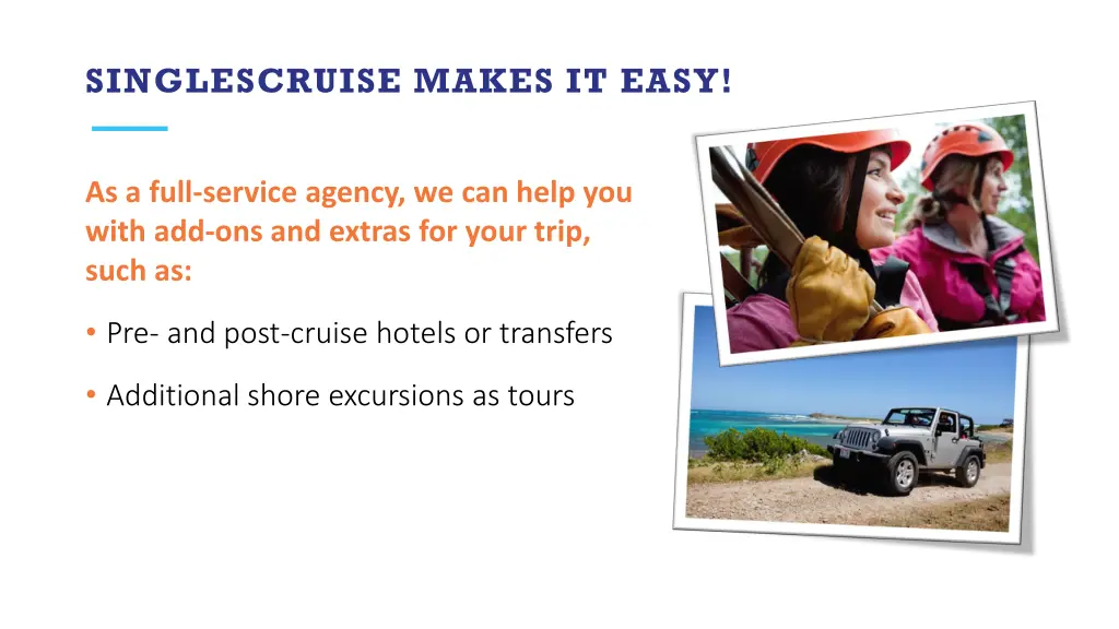 singlescruise makes it easy