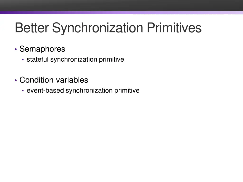 better synchronization primitives