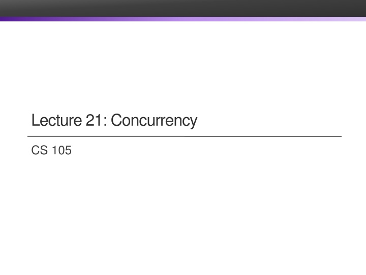 lecture 21 concurrency