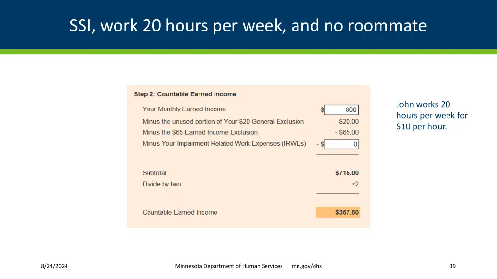 ssi work 20 hours per week and no roommate 1