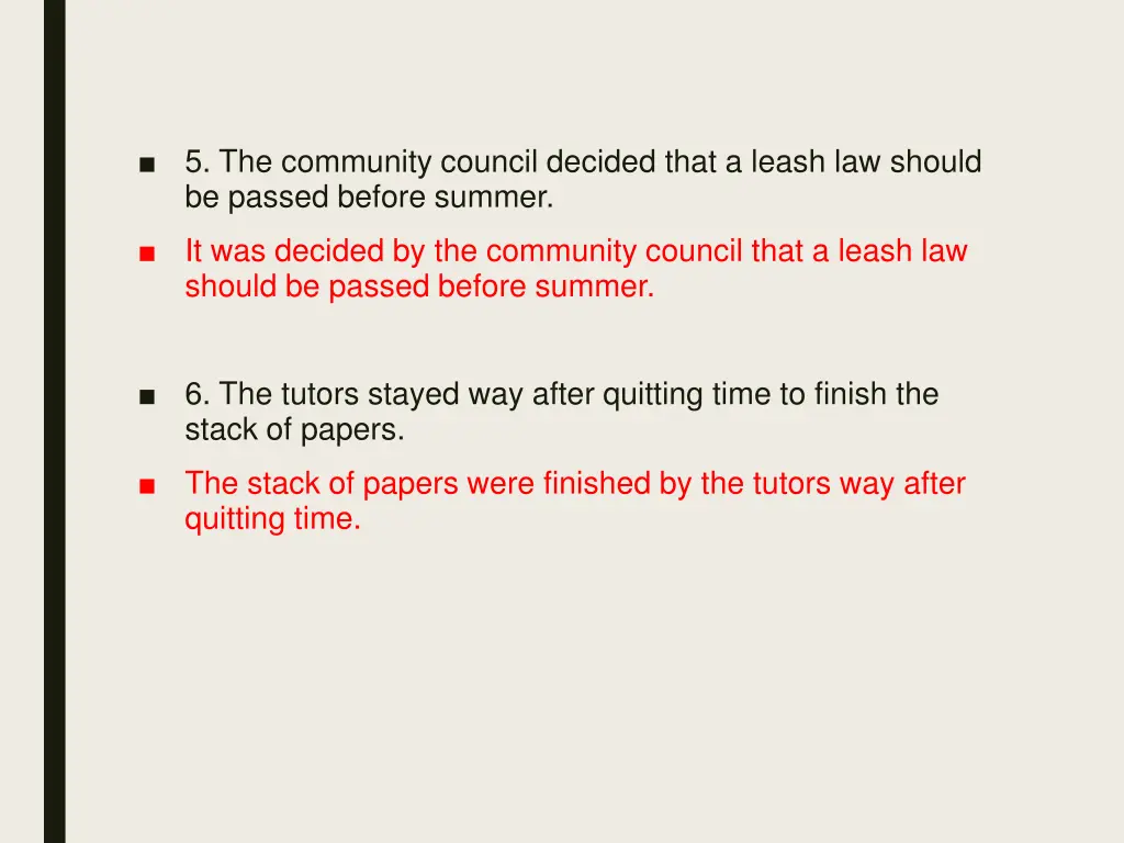 5 the community council decided that a leash