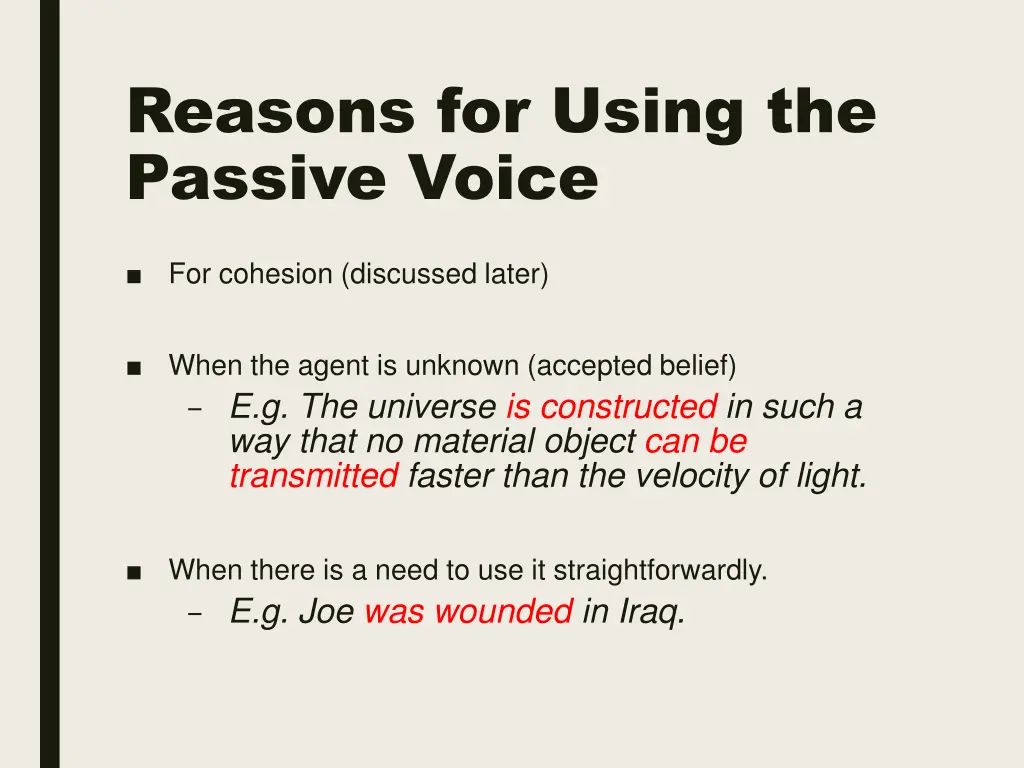 reasons for using the passive voice