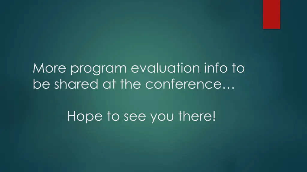 more program evaluation info to be shared