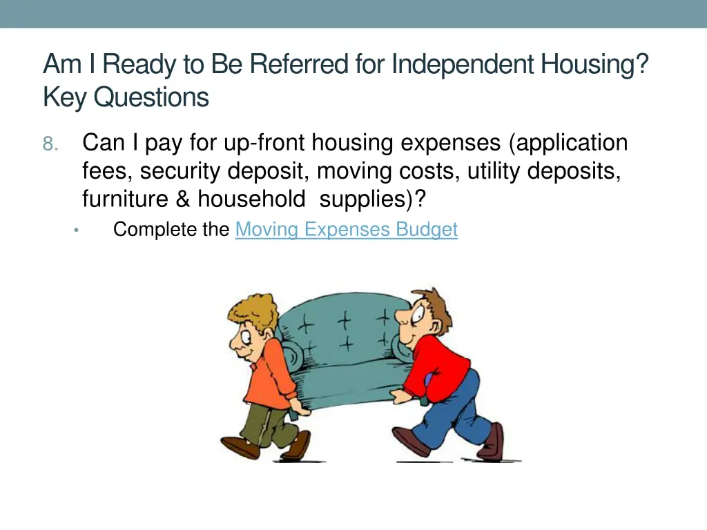 am i ready to be referred for independent housing 7