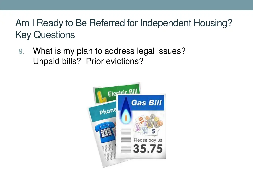 am i ready to be referred for independent housing 8