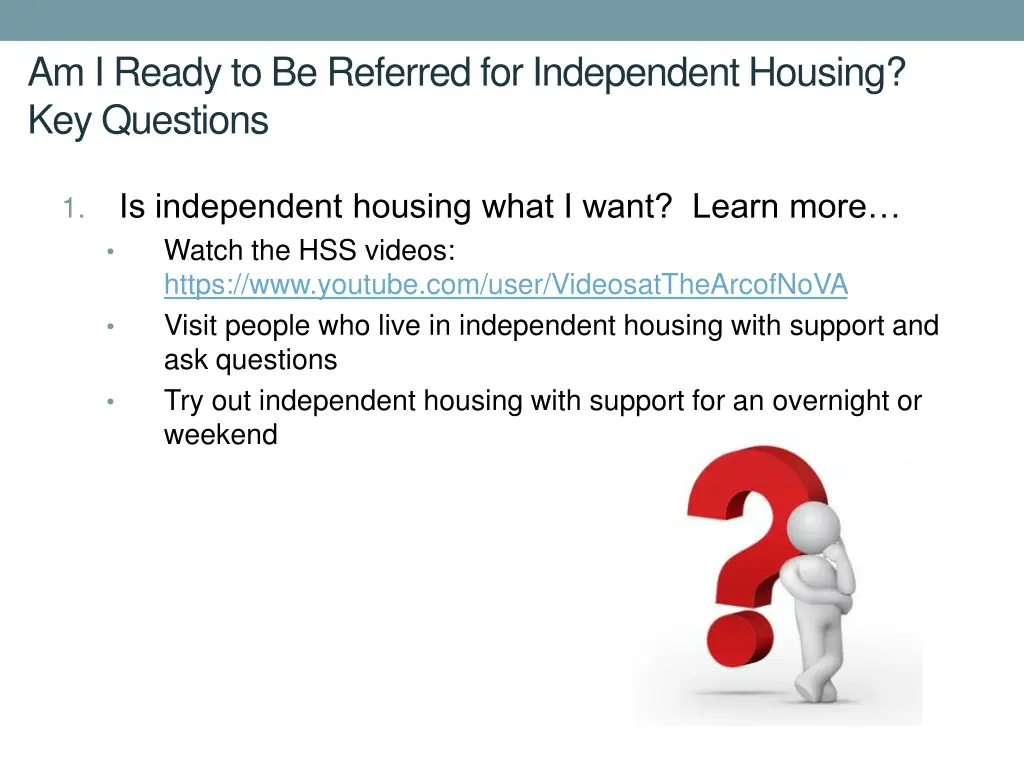 am i ready to be referred for independent housing