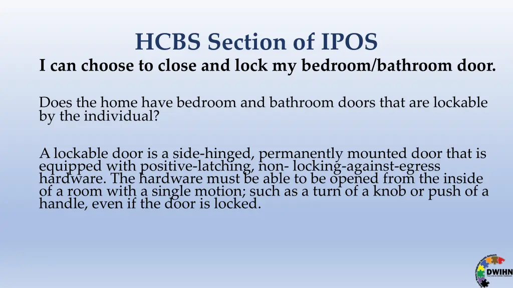 hcbs section of ipos i can choose to close