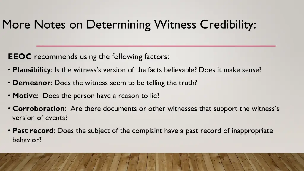 more notes on determining witness credibility