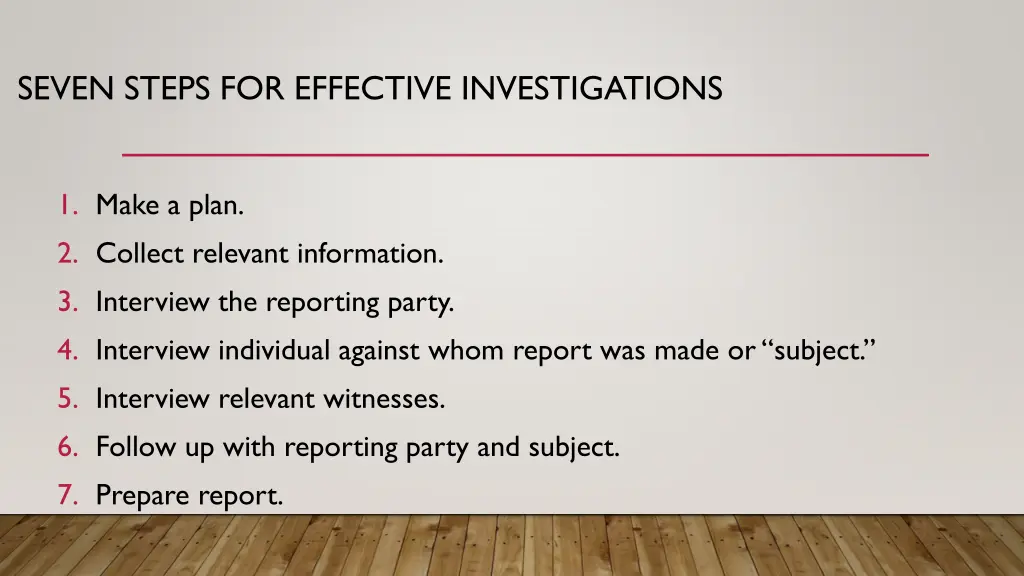 seven steps for effective investigations