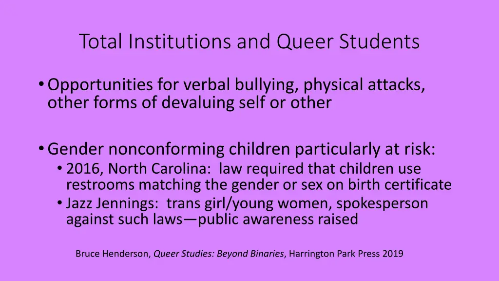 total institutions and queer students