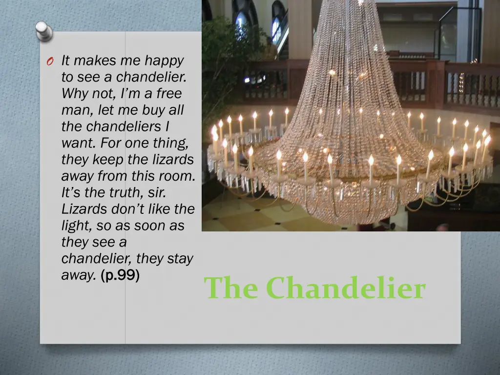 o it makes me happy to see a chandelier