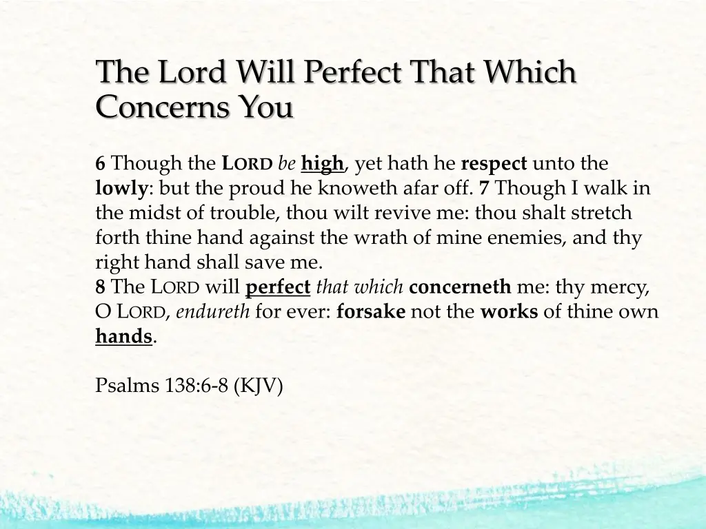 the lord will perfect that which concerns you