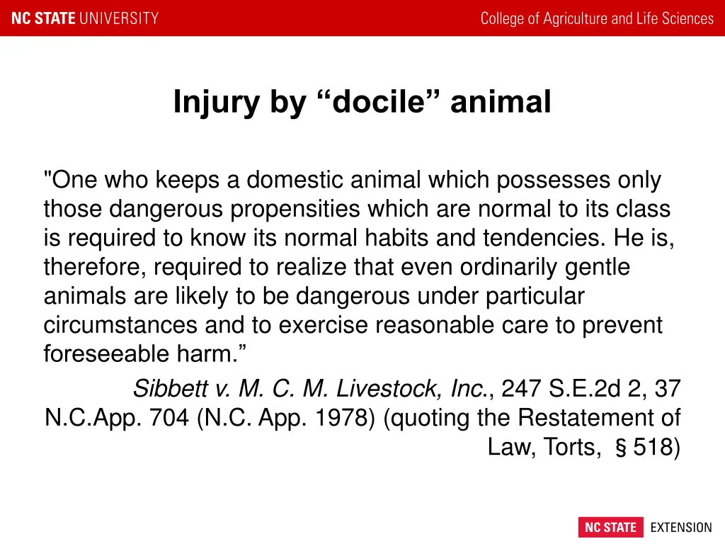 injury by docile animal