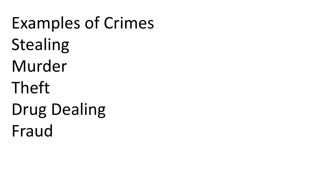 examples of crimes stealing murder theft drug