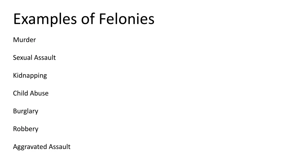 examples of felonies