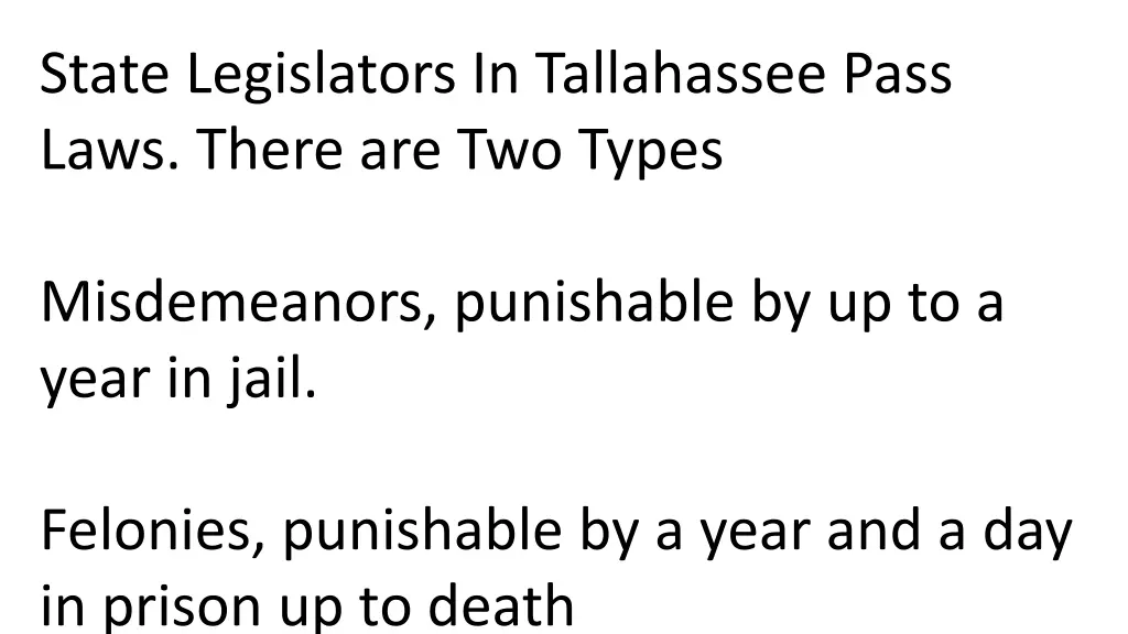 state legislators in tallahassee pass laws there