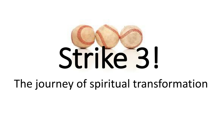 strike 3 strike 3 the journey of spiritual