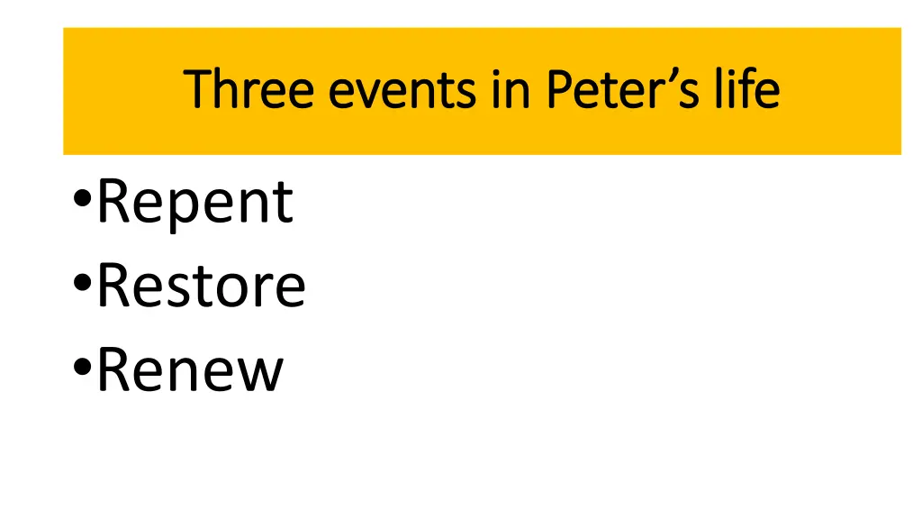 three events in peter s life three events