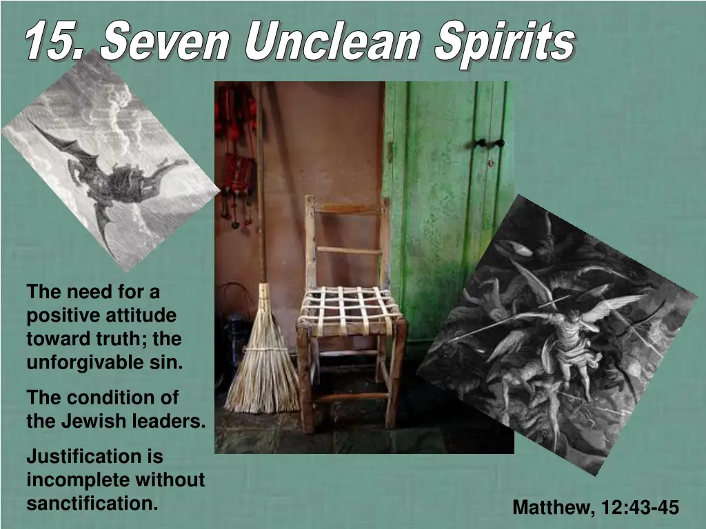 15 seven unclean spirits 15 seven unclean spirits