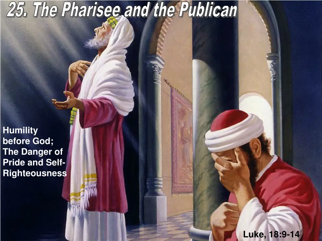 25 the pharisee and the publican 25 the pharisee