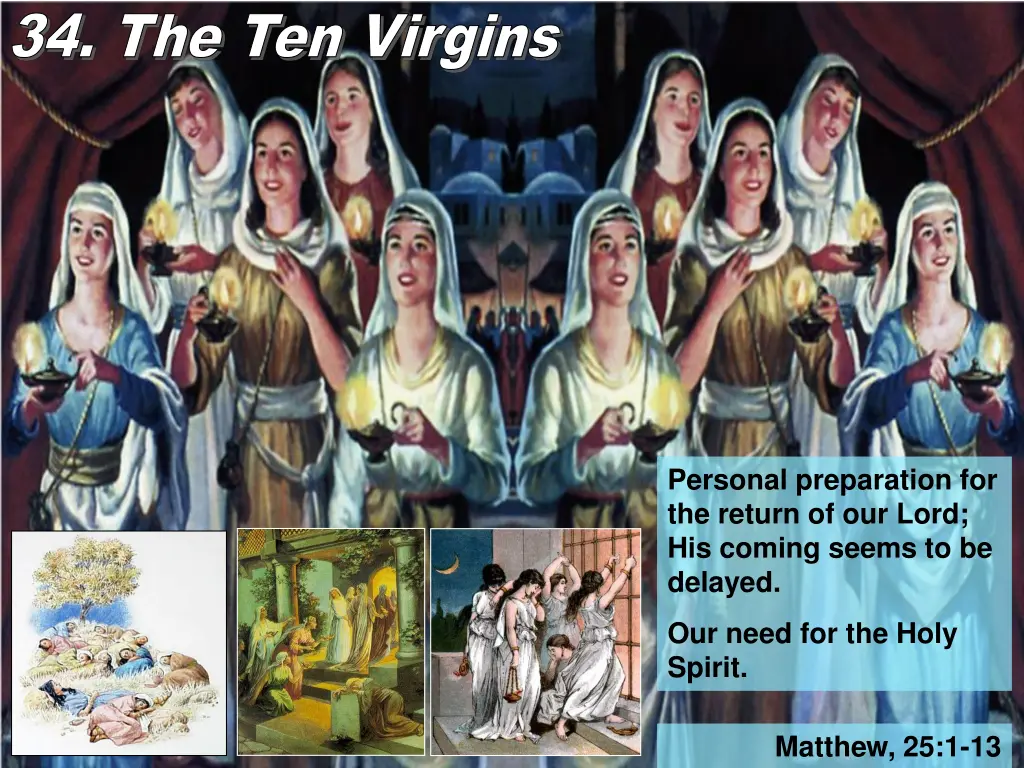 34 the ten virgins 34 the ten virgins