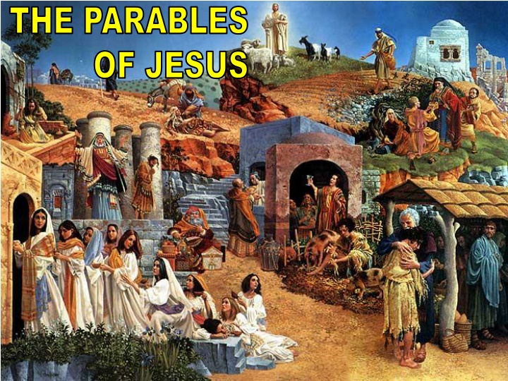 the parables the parables of jesus of jesus