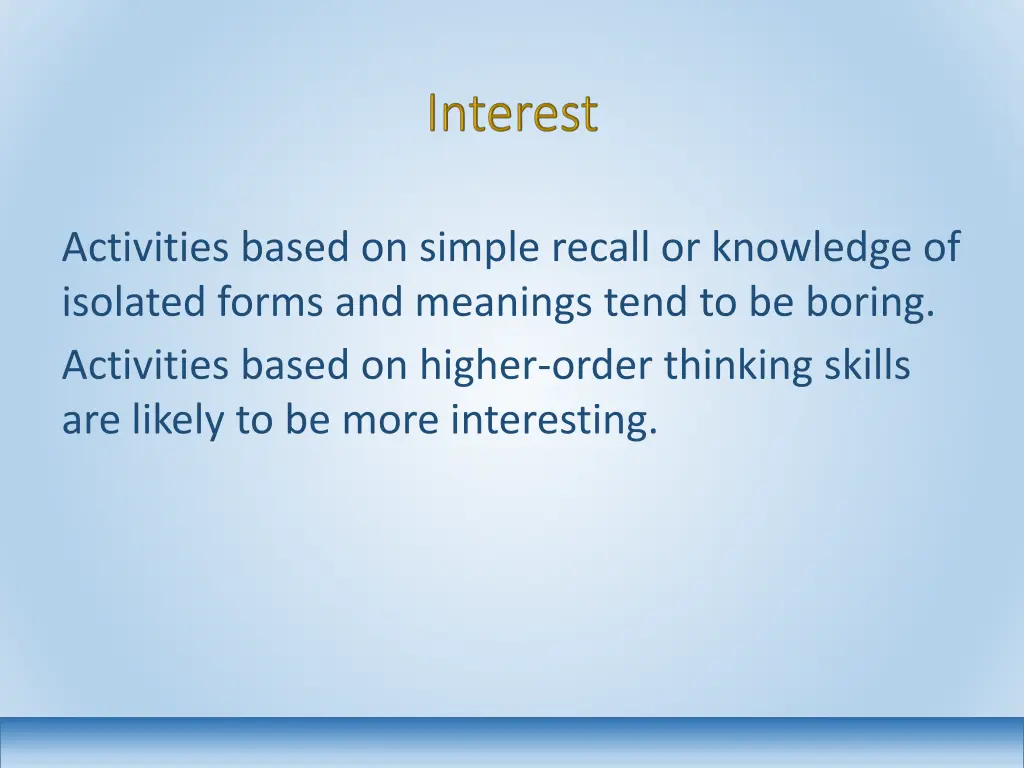 activities based on simple recall or knowledge