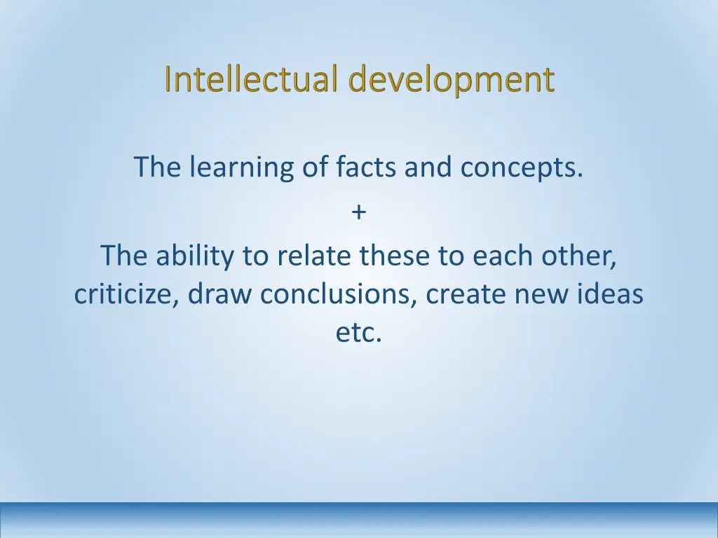 the learning of facts and concepts the ability