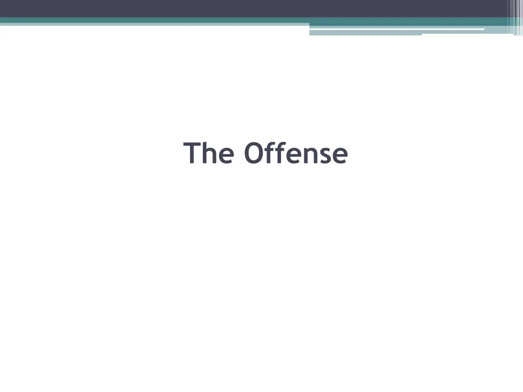 the offense