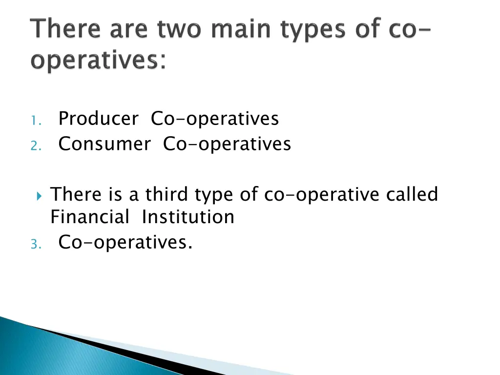 1 producer co operatives 2 consumer co operatives